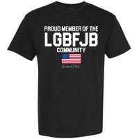 Proud Member Of The LGBFJB Community Signature Garment-Dyed Heavyweight T-Shirt