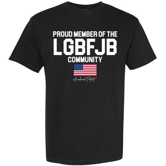 Proud Member Of The LGBFJB Community Signature Garment-Dyed Heavyweight T-Shirt
