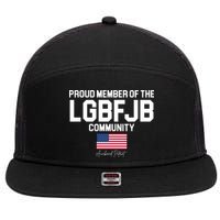 Proud Member Of The LGBFJB Community Signature 7 Panel Mesh Trucker Snapback Hat