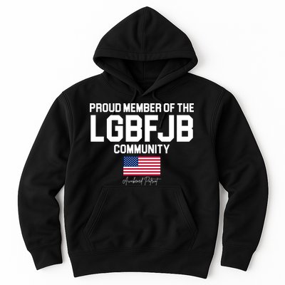 Proud Member Of The LGBFJB Community Signature Hoodie