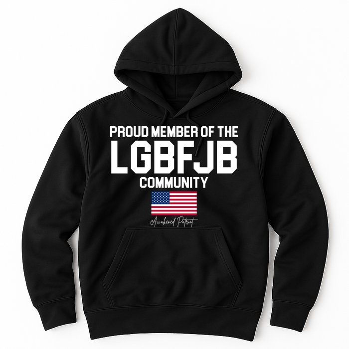 Proud Member Of The LGBFJB Community Signature Hoodie