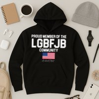 Proud Member Of The LGBFJB Community Signature Hoodie