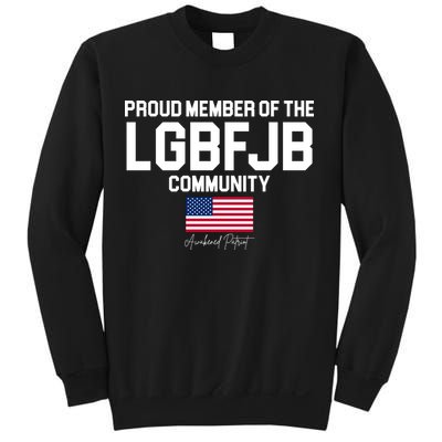 Proud Member Of The LGBFJB Community Signature Sweatshirt