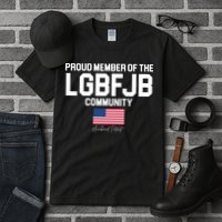 Proud Member Of The LGBFJB Community Signature Tall T-Shirt
