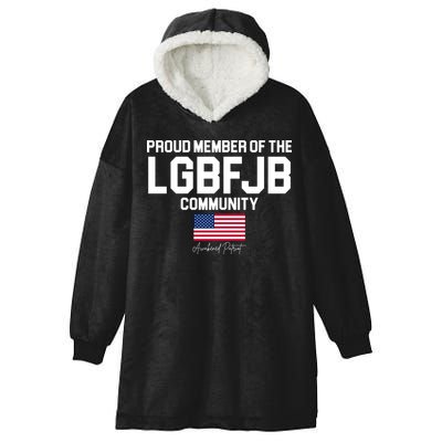 Proud Member Of The LGBFJB Community Signature Hooded Wearable Blanket