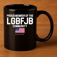Proud Member Of The LGBFJB Community Signature 11oz C Handle Ceramic Mug