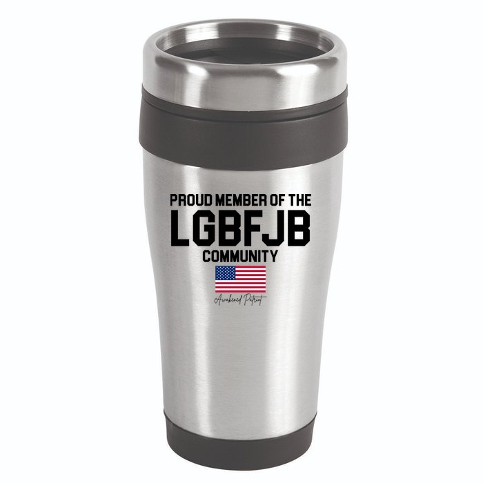 Proud Member Of The LGBFJB Community Signature 16oz Travel Tumbler