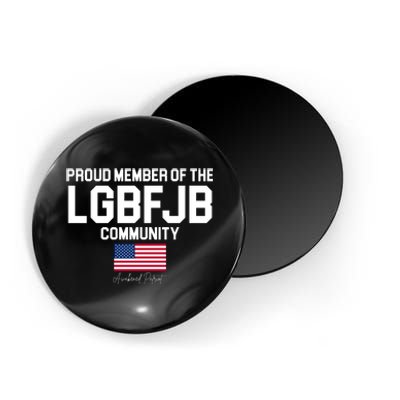 Proud Member Of The LGBFJB Community Signature Magnet