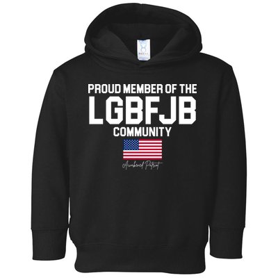 Proud Member Of The LGBFJB Community Signature Toddler Hoodie