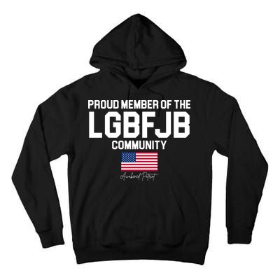 Proud Member Of The LGBFJB Community Signature Tall Hoodie