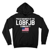 Proud Member Of The LGBFJB Community Signature Tall Hoodie