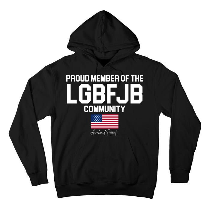 Proud Member Of The LGBFJB Community Signature Tall Hoodie