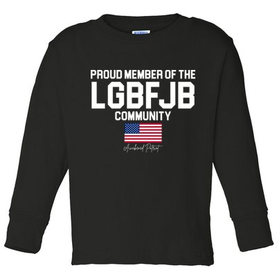 Proud Member Of The LGBFJB Community Signature Toddler Long Sleeve Shirt