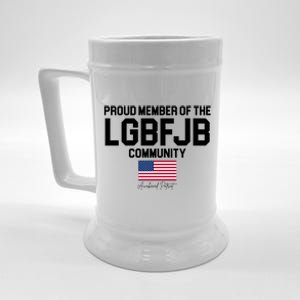 Proud Member Of The LGBFJB Community Signature Beer Stein