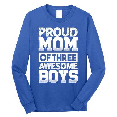 Proud Mom Of Three Awesome Gift Funny Mother's Day Cute Gift Long Sleeve Shirt