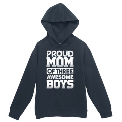 Proud Mom Of Three Awesome Gift Funny Mother's Day Cute Gift Urban Pullover Hoodie