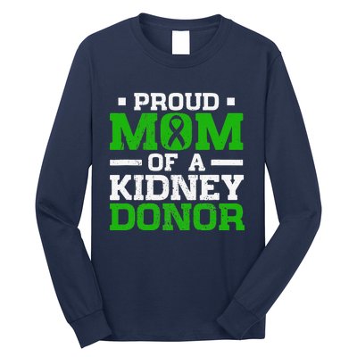 Proud Mom Of A Kidney Donor Women Kidney Organ Surgery Long Sleeve Shirt