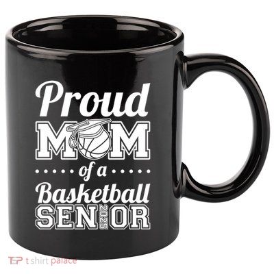 Proud Mom Of A Basketball Senior 2025 Gift 11oz C Handle Ceramic Mug