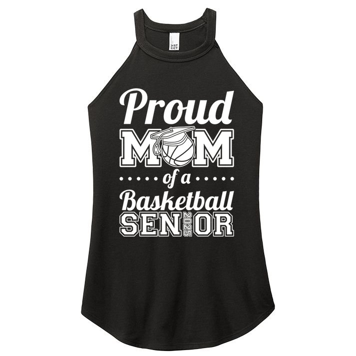 Proud Mom Of A Basketball Senior 2025 Gift Women's Perfect Tri Rocker Tank