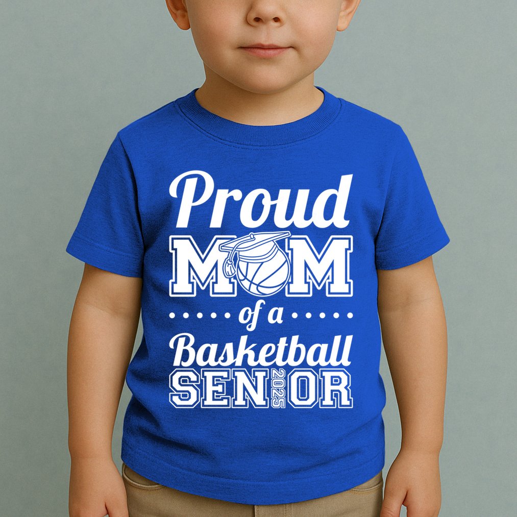 Proud Mom Of A Basketball Senior 2025 Gift Toddler T-Shirt