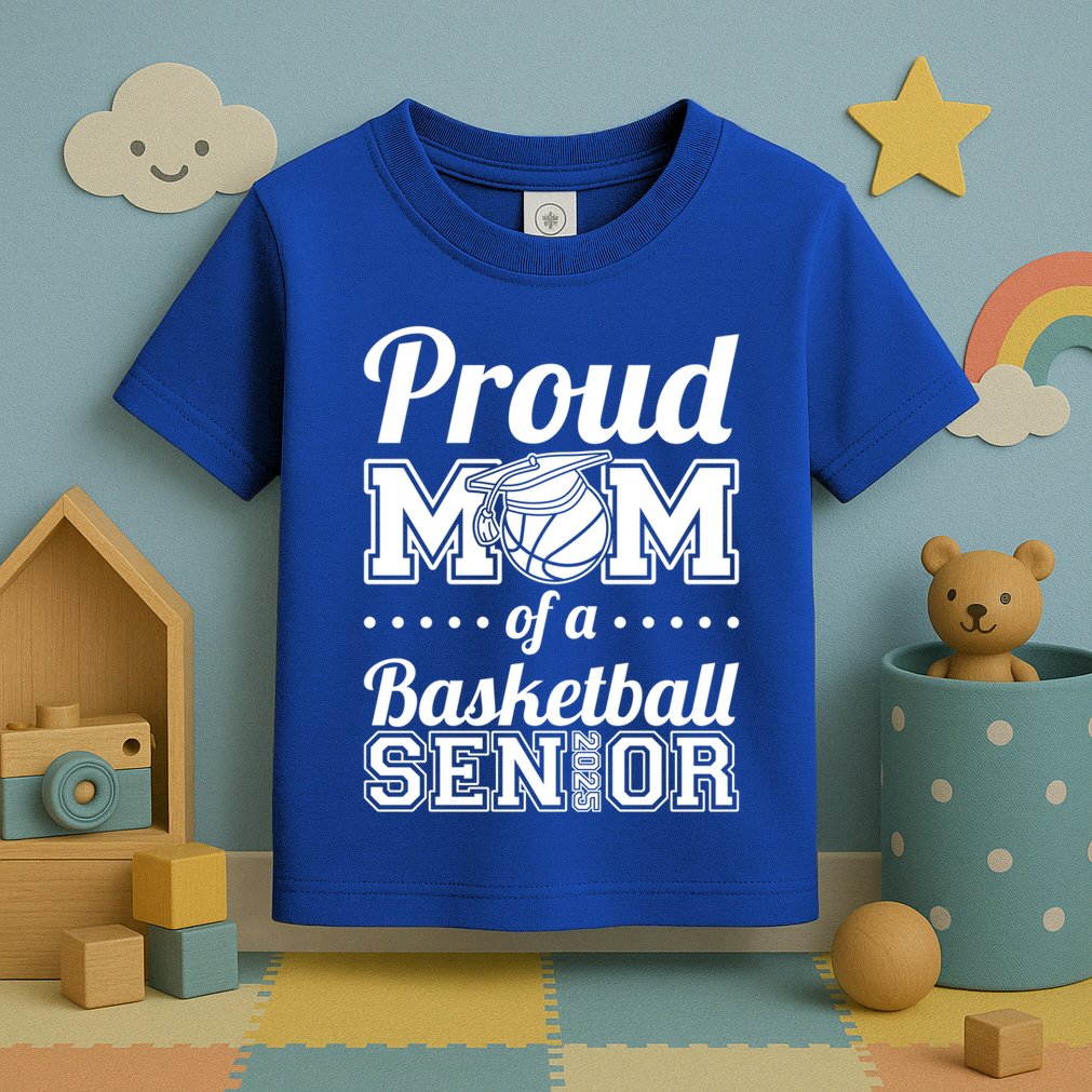 Proud Mom Of A Basketball Senior 2025 Gift Toddler T-Shirt