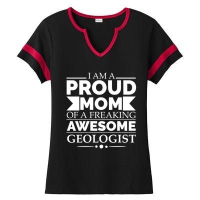 Proud Mom Of A Freaking Awesome Geologist Mothers Day Gift Meaningful Gift Ladies Halftime Notch Neck Tee