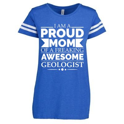 Proud Mom Of A Freaking Awesome Geologist Mothers Day Gift Meaningful Gift Enza Ladies Jersey Football T-Shirt