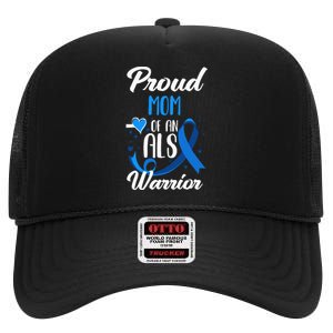 Proud Mom Of An ALS Warrior Daughter Son ALS Awareness High Crown Mesh Back Trucker Hat