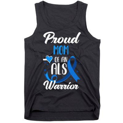 Proud Mom Of An ALS Warrior Daughter Son ALS Awareness Tank Top