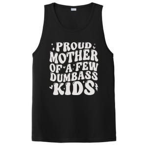 Proud Mother Of A Few Dumbass Stepmom Mothers Day PosiCharge Competitor Tank