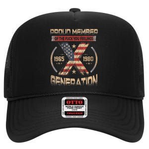 Proud Member Of The Fuck Your Feelings Gen X Usa High Crown Mesh Back Trucker Hat