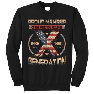 Proud Member Of The Fuck Your Feelings Gen X Usa Sweatshirt