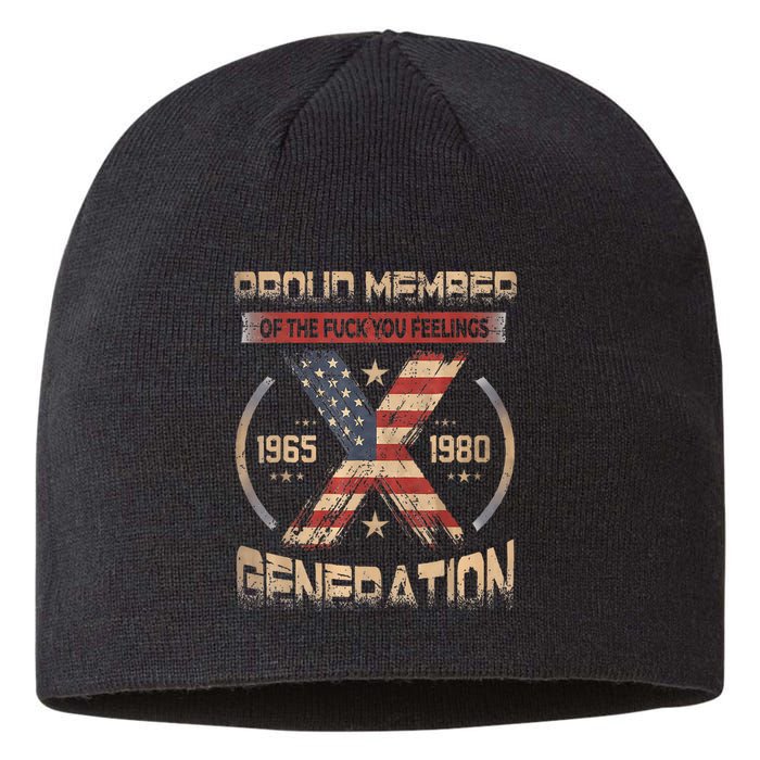 Proud Member Of The Fuck Your Feelings Gen X Usa Sustainable Beanie