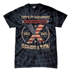 Proud Member Of The Fuck Your Feelings Gen X Usa Tie-Dye T-Shirt