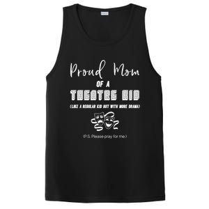 Proud Mom Of A Theatre Theater Please Pray For Me Drama Gift PosiCharge Competitor Tank