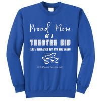 Proud Mom Of A Theatre Theater Please Pray For Me Drama Gift Sweatshirt