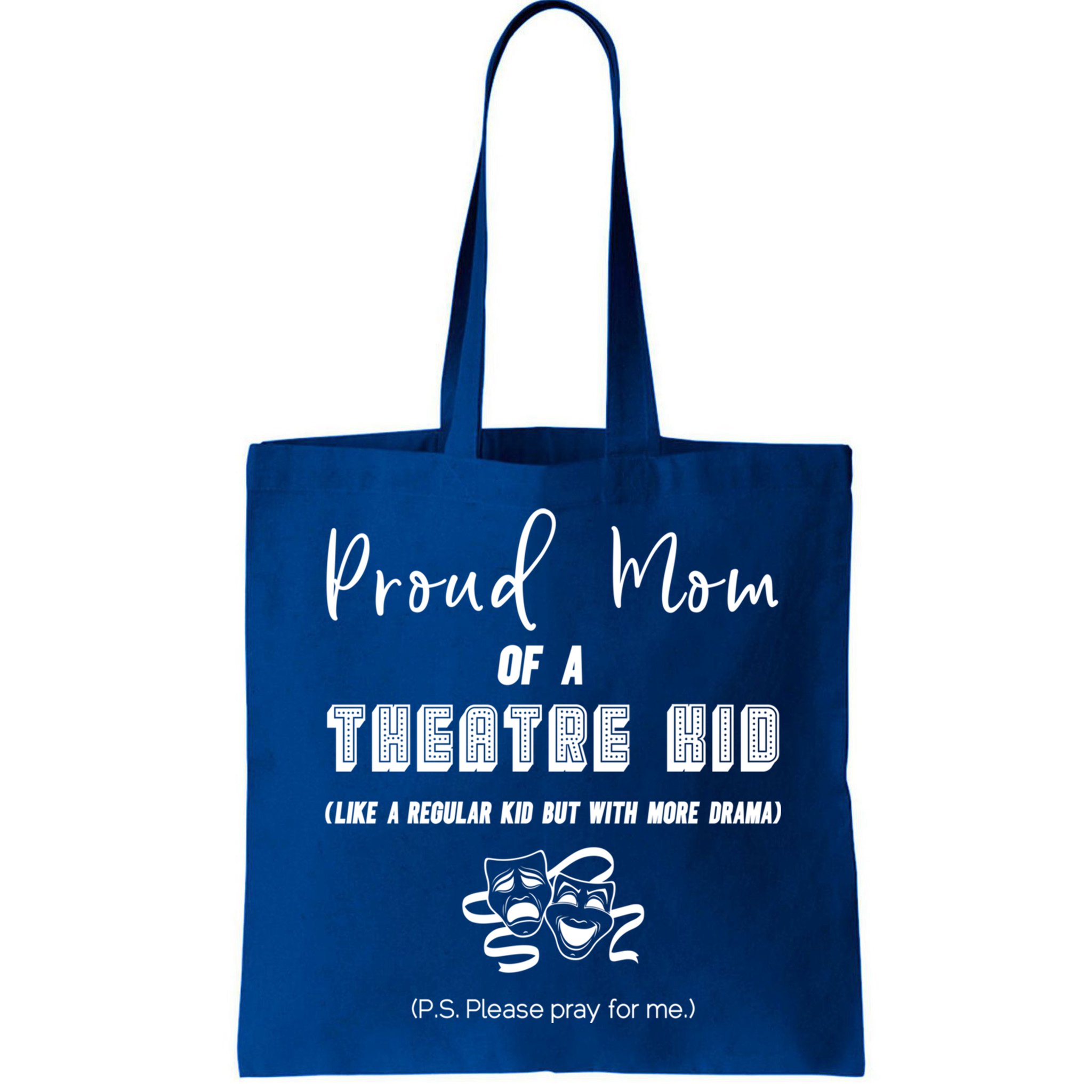 Proud Mom Of A Theatre Theater Please Pray For Me Drama Gift Bag