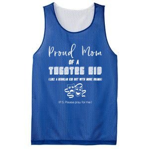 Proud Mom Of A Theatre Theater Please Pray For Me Drama Gift Mesh Reversible Basketball Jersey Tank