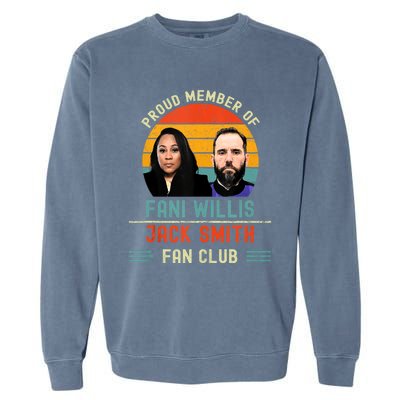 Proud Member Of Fani Willis And Jack Smith Fan Club Vintage Garment-Dyed Sweatshirt