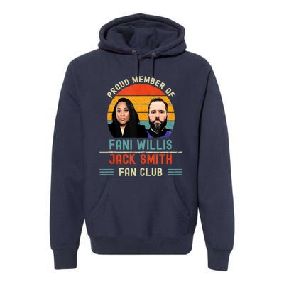 Proud Member Of Fani Willis And Jack Smith Fan Club Vintage Premium Hoodie