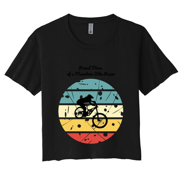 Proud Mom Of A Mountain Bike Racer Cool Gift Crop Top