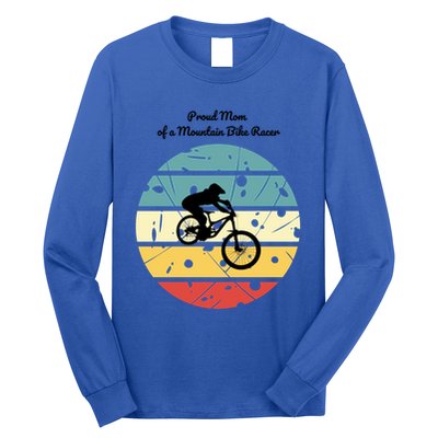 Proud Mom Of A Mountain Bike Racer Cool Gift Long Sleeve Shirt