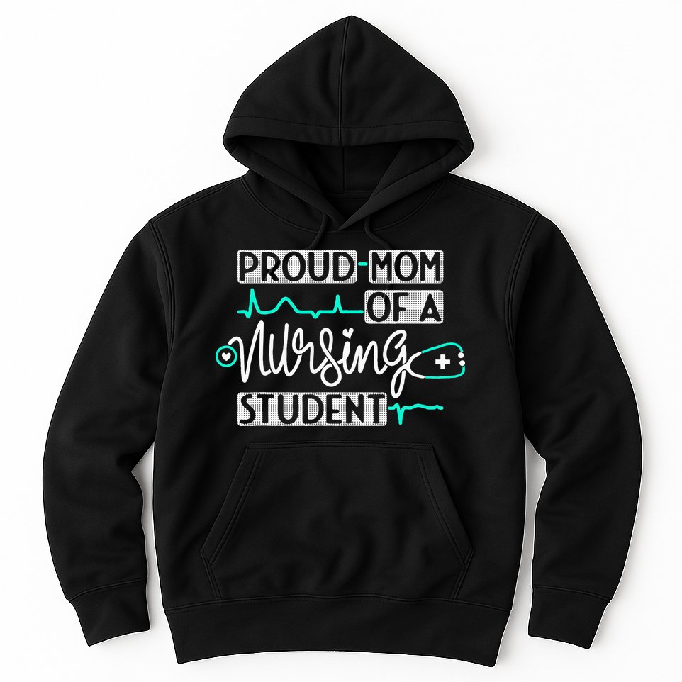 Proud Mom Of A Nursing Student Future RN Daughter Nurses Mom Hoodie