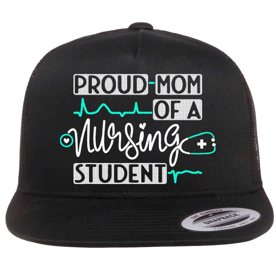 Proud Mom Of A Nursing Student Future RN Daughter Nurses Mom Flat Bill Trucker Hat