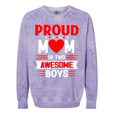 Proud Mom Of Two Awesome Mothers Day Best Mom Ever Meaningful Gift Colorblast Crewneck Sweatshirt