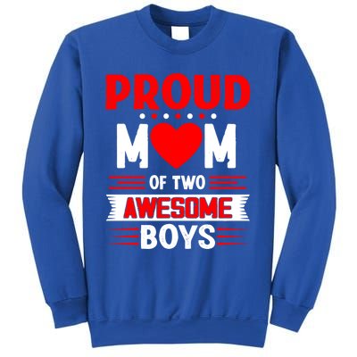 Proud Mom Of Two Awesome Mothers Day Best Mom Ever Meaningful Gift Sweatshirt