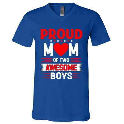 Proud Mom Of Two Awesome Mothers Day Best Mom Ever Meaningful Gift V-Neck T-Shirt