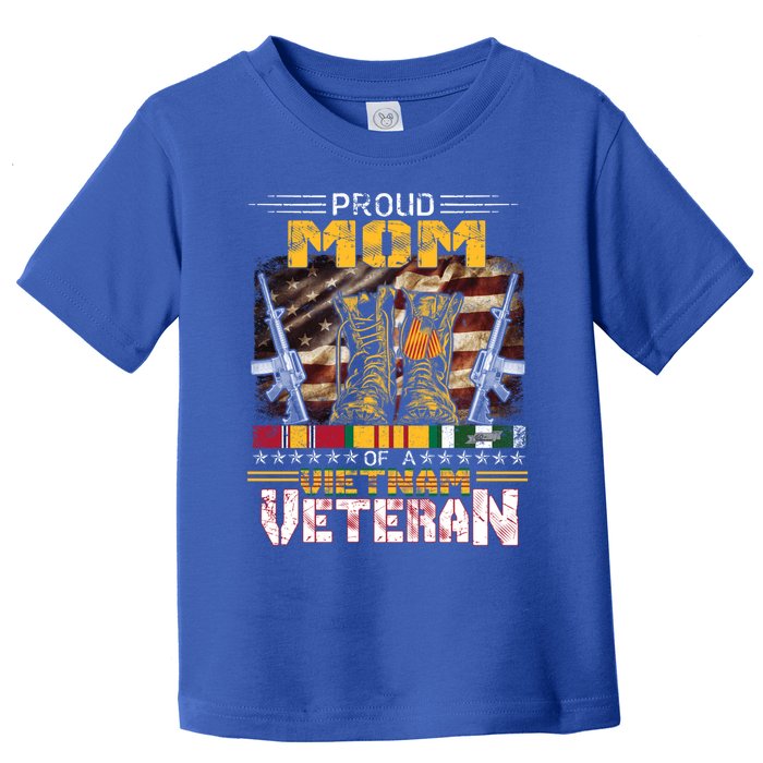 Proud Mom Of A Vietnam Veteran Gift Vietnam War Vet Gift Toddler T-Shirt