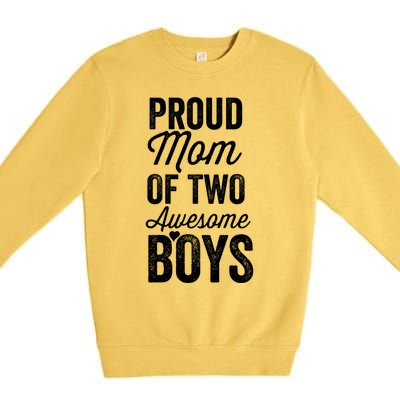 Proud Mom Of Two Awesome Great Gift Premium Crewneck Sweatshirt