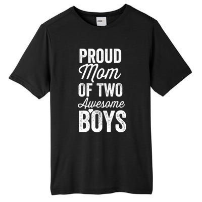 Proud Mom Of Two Awesome Great Gift Tall Fusion ChromaSoft Performance T-Shirt